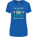 I Don't Always Watch Anime Funny Womens Wider Cut T-Shirt Royal Blue