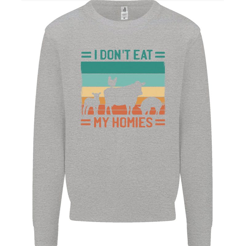 I Don't Eat My Homies Funny Vegan Vegetarian Kids Sweatshirt Jumper Sports Grey