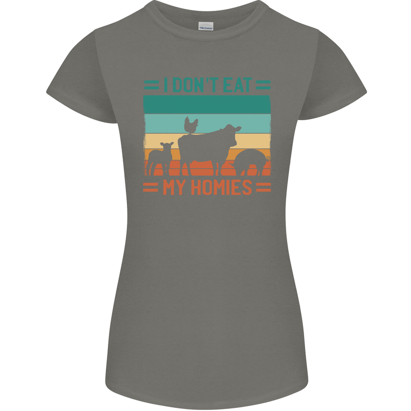 I Don't Eat My Homies Funny Vegan Vegetarian Womens Petite Cut T-Shirt Charcoal