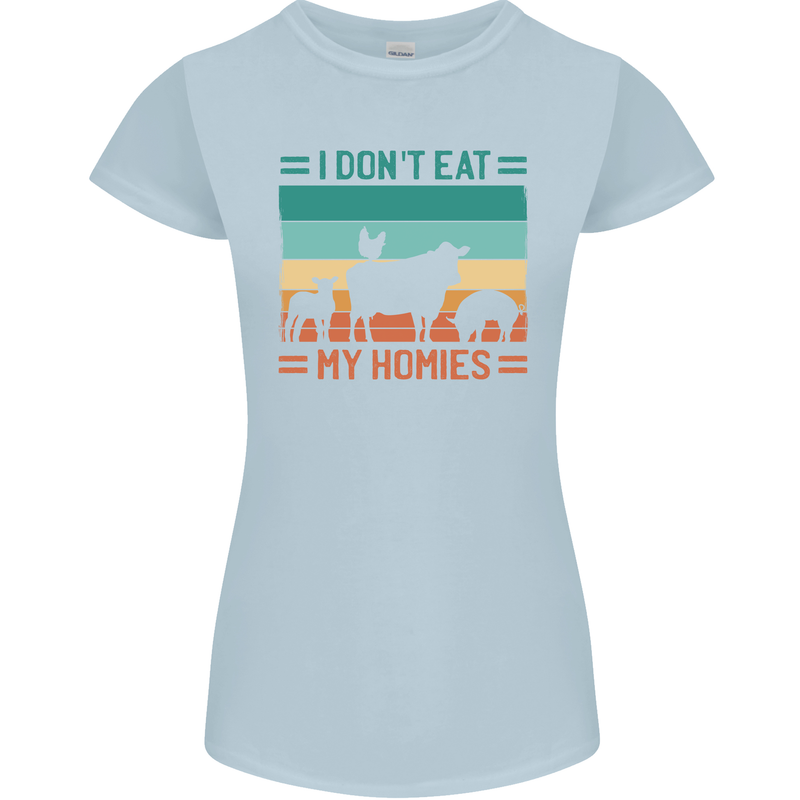 I Don't Eat My Homies Funny Vegan Vegetarian Womens Petite Cut T-Shirt Light Blue