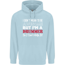 I Don't Mean I'm a Drummer Drumming Drum Childrens Kids Hoodie Light Blue