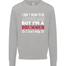 I Don't Mean I'm a Drummer Drumming Drum Kids Sweatshirt Jumper Sports Grey