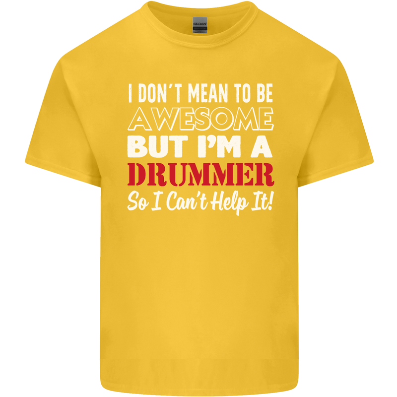 I Don't Mean I'm a Drummer Drumming Drum Kids T-Shirt Childrens Yellow