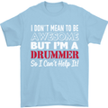 I Don't Mean I'm a Drummer Drumming Drum Mens T-Shirt Cotton Gildan Light Blue