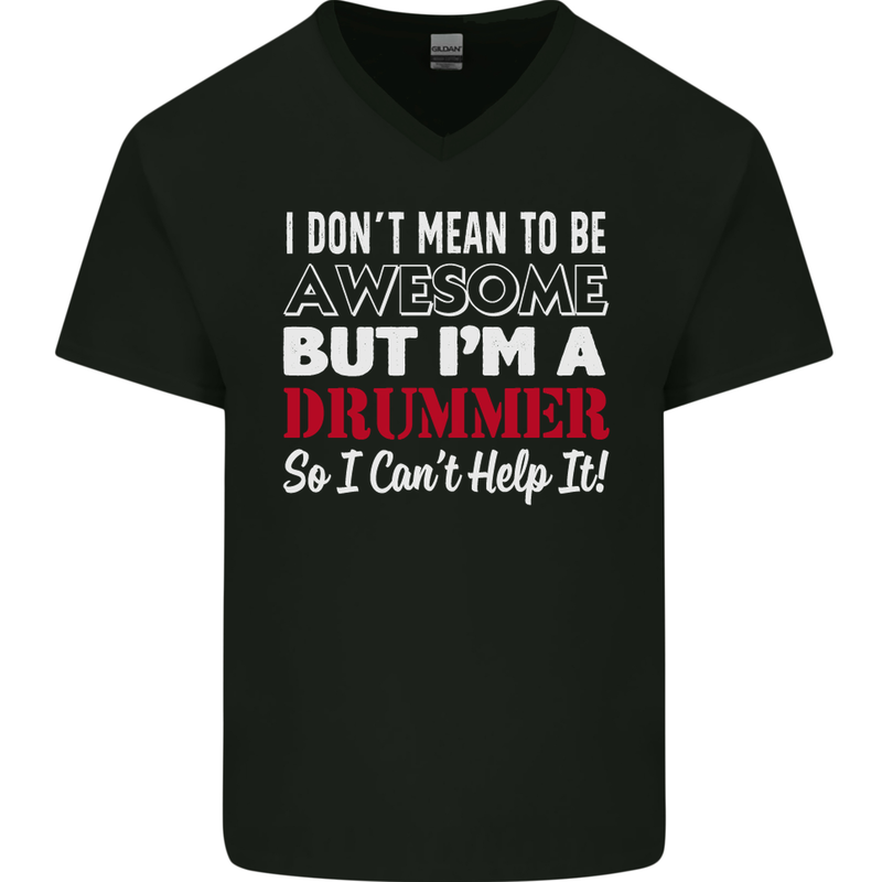 I Don't Mean I'm a Drummer Drumming Drum Mens V-Neck Cotton T-Shirt Black