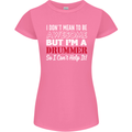 I Don't Mean I'm a Drummer Drumming Drum Womens Petite Cut T-Shirt Azalea