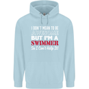 I Don't Mean I'm a Swimmer Swimming Childrens Kids Hoodie Light Blue