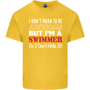 I Don't Mean I'm a Swimmer Swimming Kids T-Shirt Childrens Yellow