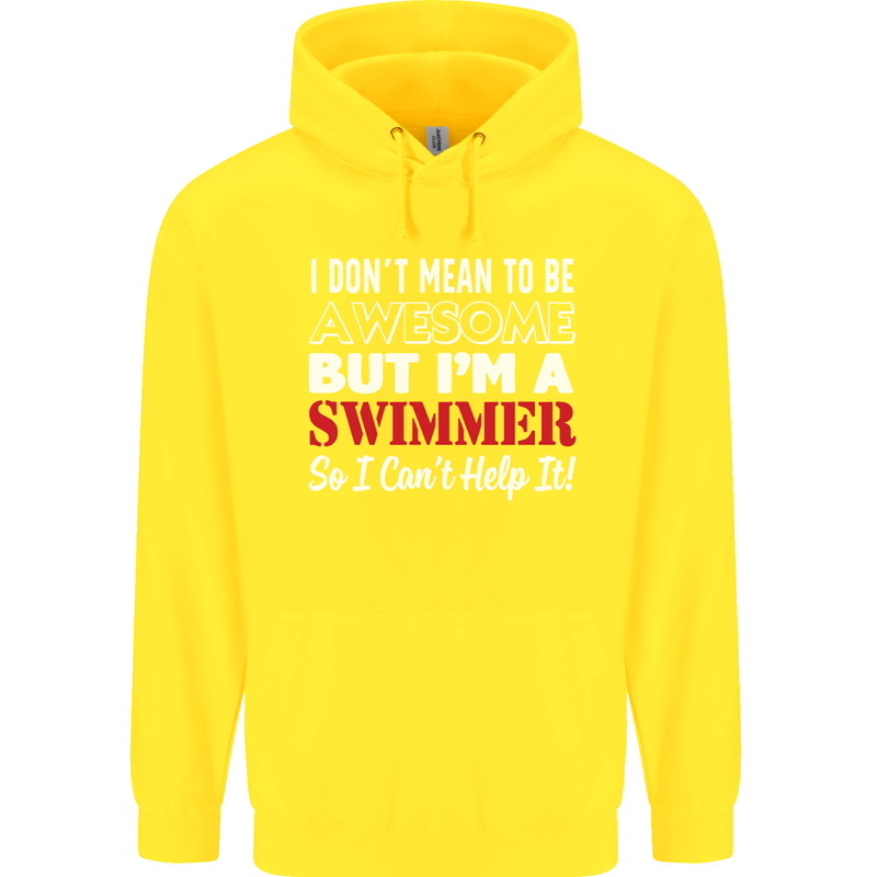 I Don't Mean I'm a Swimmer Swimming Mens 80% Cotton Hoodie Yellow