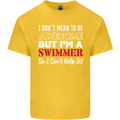 I Don't Mean I'm a Swimmer Swimming Mens Cotton T-Shirt Tee Top Yellow