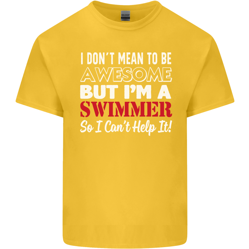 I Don't Mean I'm a Swimmer Swimming Mens Cotton T-Shirt Tee Top Yellow