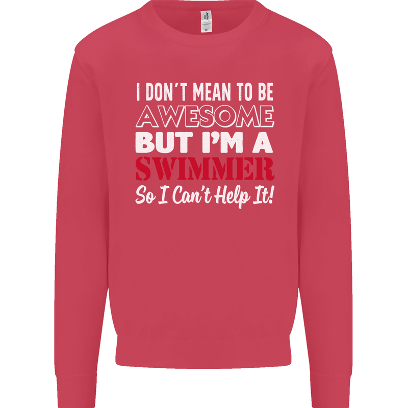 I Don't Mean I'm a Swimmer Swimming Mens Sweatshirt Jumper Heliconia