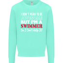 I Don't Mean I'm a Swimmer Swimming Mens Sweatshirt Jumper Peppermint
