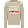 I Don't Mean I'm a Swimmer Swimming Mens Sweatshirt Jumper Sand