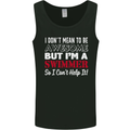 I Don't Mean I'm a Swimmer Swimming Mens Vest Tank Top Black