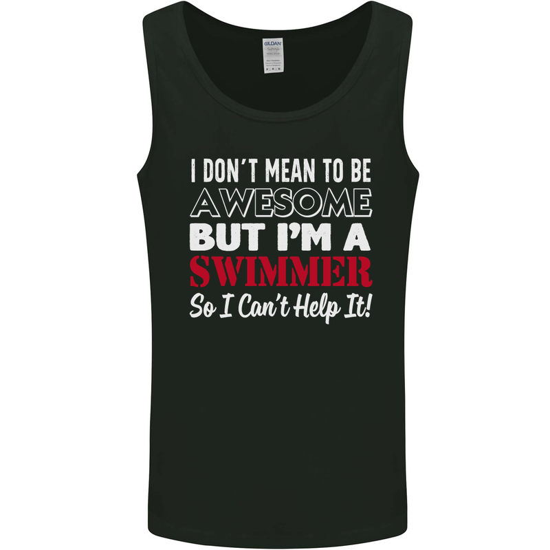 I Don't Mean I'm a Swimmer Swimming Mens Vest Tank Top Black