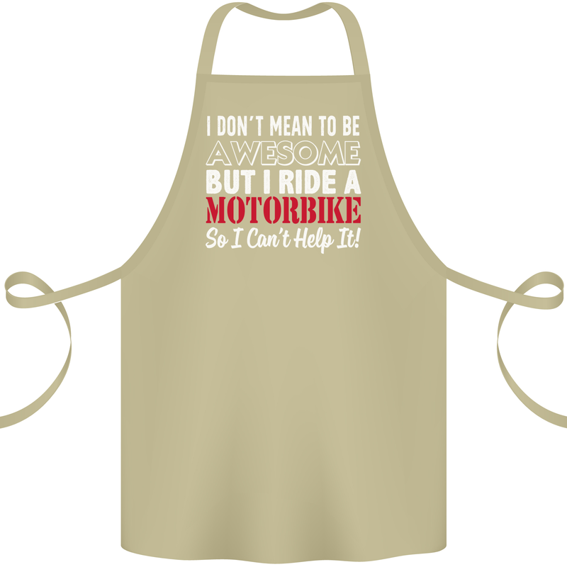 I Don't Mean to Be Awesome Biker Motorbike Cotton Apron 100% Organic Khaki