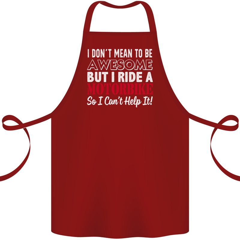 I Don't Mean to Be Awesome Biker Motorbike Cotton Apron 100% Organic Maroon