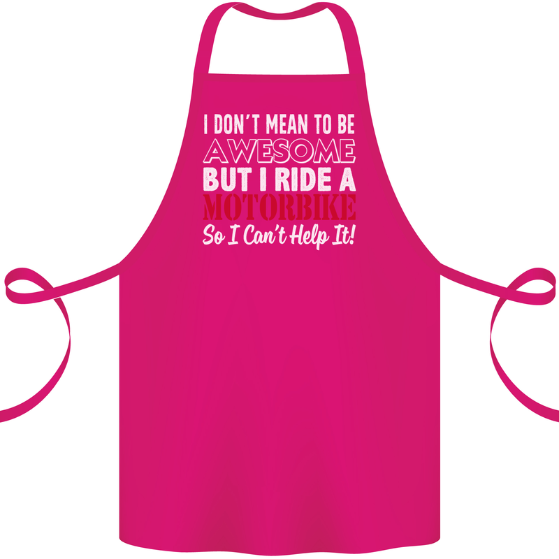 I Don't Mean to Be Awesome Biker Motorbike Cotton Apron 100% Organic Pink