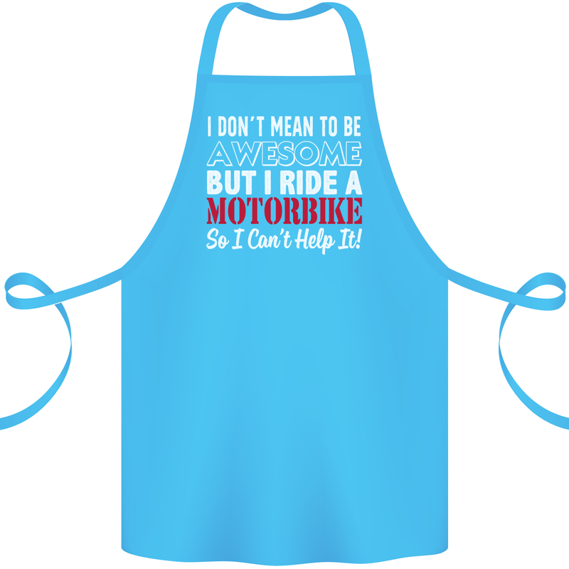 I Don't Mean to Be Awesome Biker Motorbike Cotton Apron 100% Organic Turquoise