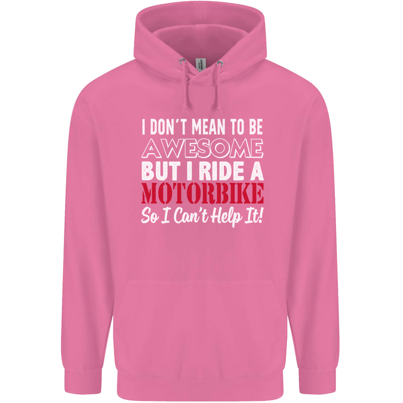 I Don't Mean to Be Awesome Biker Motorbike Mens 80% Cotton Hoodie Azelea