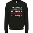 I Don't Mean to Be Awesome Biker Motorbike Mens Sweatshirt Jumper Black