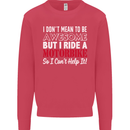 I Don't Mean to Be Awesome Biker Motorbike Mens Sweatshirt Jumper Heliconia