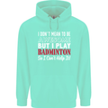 I Don't Mean to Be Badminton Player Childrens Kids Hoodie Peppermint