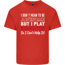 I Don't Mean to Be Badminton Player Kids T-Shirt Childrens Red