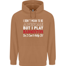 I Don't Mean to Be Badminton Player Mens 80% Cotton Hoodie Caramel Latte