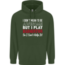 I Don't Mean to Be Badminton Player Mens 80% Cotton Hoodie Forest Green