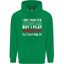 I Don't Mean to Be Badminton Player Mens 80% Cotton Hoodie Irish Green