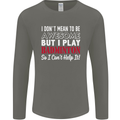 I Don't Mean to Be Badminton Player Mens Long Sleeve T-Shirt Charcoal