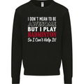 I Don't Mean to Be Badminton Player Mens Sweatshirt Jumper Black