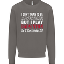 I Don't Mean to Be Badminton Player Mens Sweatshirt Jumper Charcoal