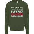 I Don't Mean to Be Badminton Player Mens Sweatshirt Jumper Forest Green