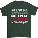 I Don't Mean to Be Badminton Player Mens T-Shirt Cotton Gildan Forest Green
