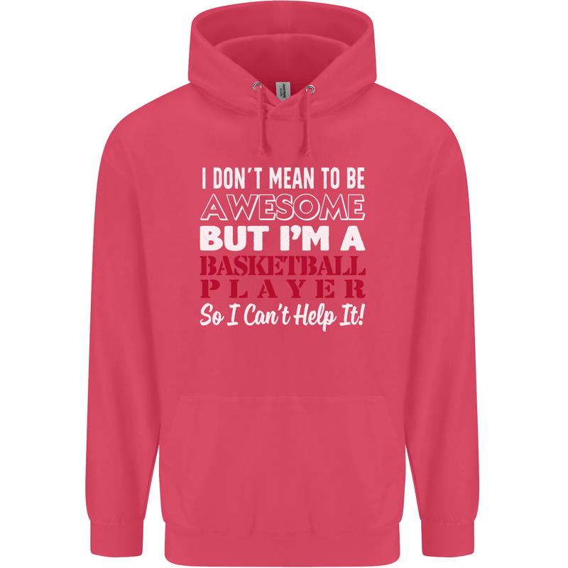 I Don't Mean to Be Basketball Player Childrens Kids Hoodie Heliconia