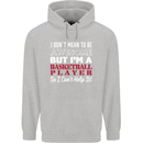 I Don't Mean to Be Basketball Player Childrens Kids Hoodie Sports Grey