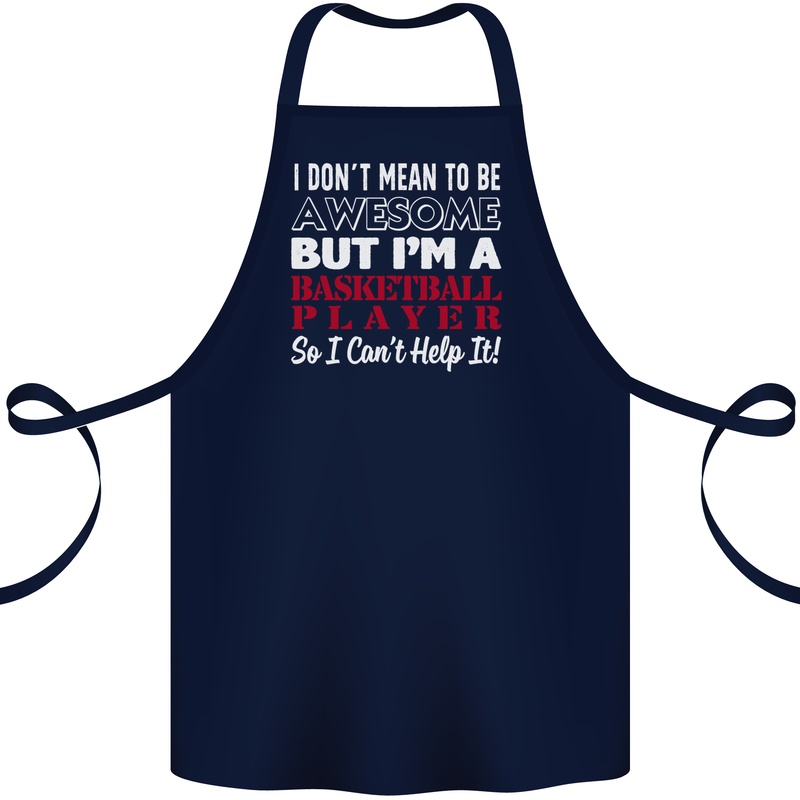 I Don't Mean to Be Basketball Player Cotton Apron 100% Organic Navy Blue