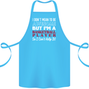 I Don't Mean to Be Basketball Player Cotton Apron 100% Organic Turquoise