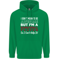 I Don't Mean to Be Basketball Player Mens 80% Cotton Hoodie Irish Green