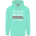 I Don't Mean to Be Basketball Player Mens 80% Cotton Hoodie Peppermint