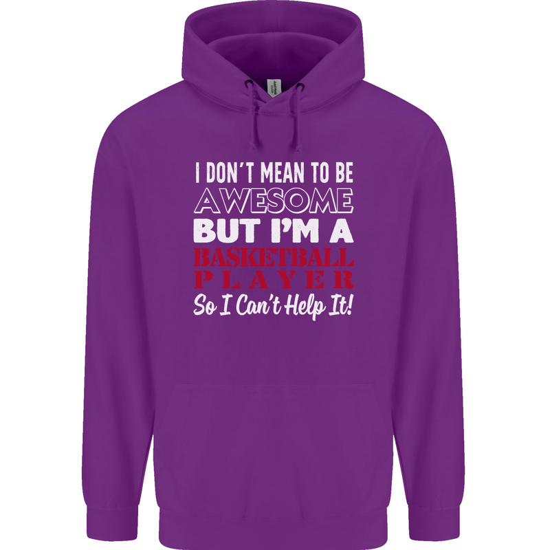 I Don't Mean to Be Basketball Player Mens 80% Cotton Hoodie Purple