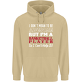 I Don't Mean to Be Basketball Player Mens 80% Cotton Hoodie Sand