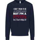 I Don't Mean to Be Basketball Player Mens Sweatshirt Jumper Navy Blue