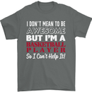 I Don't Mean to Be Basketball Player Mens T-Shirt Cotton Gildan Charcoal