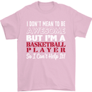 I Don't Mean to Be Basketball Player Mens T-Shirt Cotton Gildan Light Pink