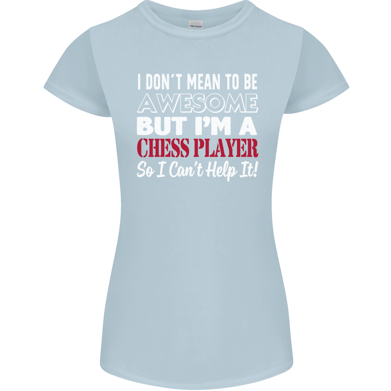 I Don't Mean to Be Chess Player Womens Petite Cut T-Shirt Light Blue