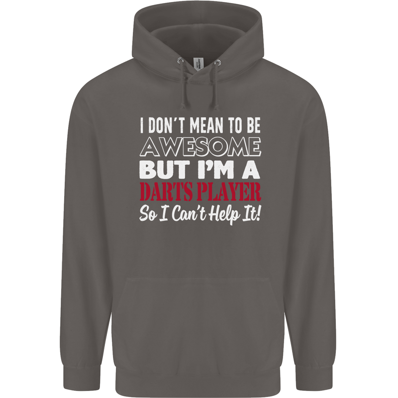 I Don't Mean to Be Darts Player Mens 80% Cotton Hoodie Charcoal